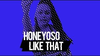 Like That - HoneyOso | By @Ayeyonino