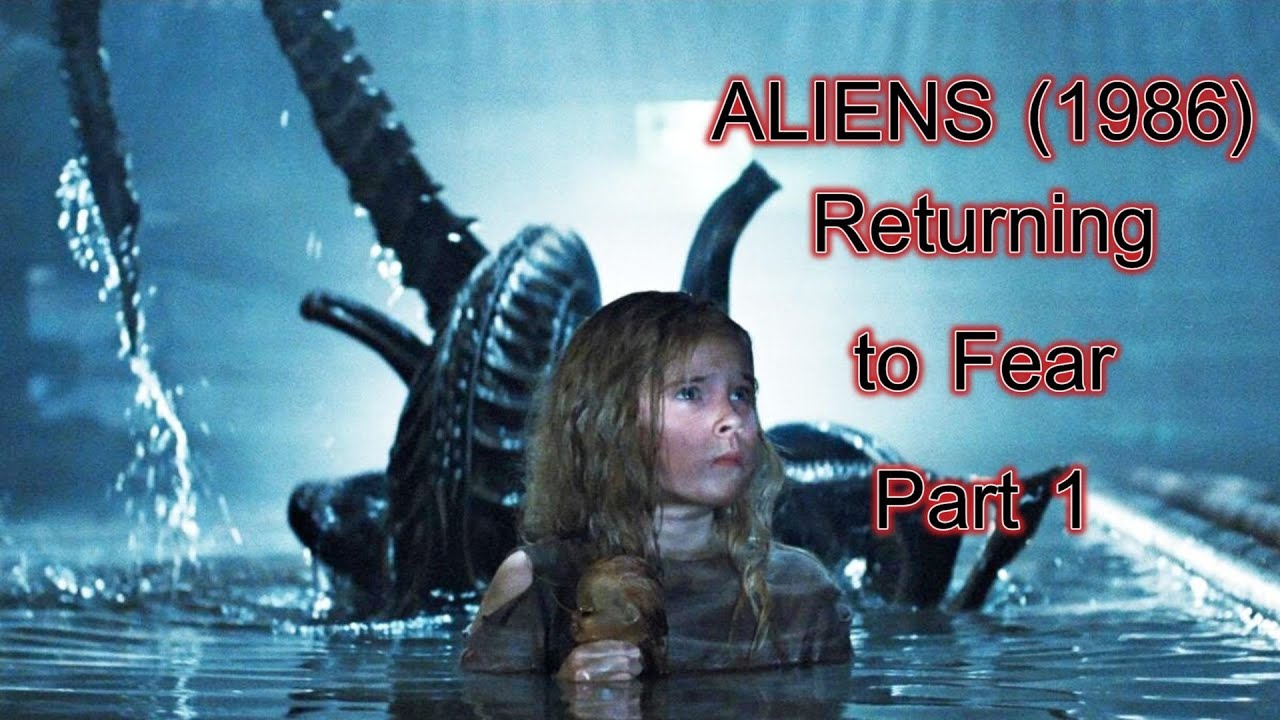 Aliens (1986): Returning to Fear, part 1 - YouTube