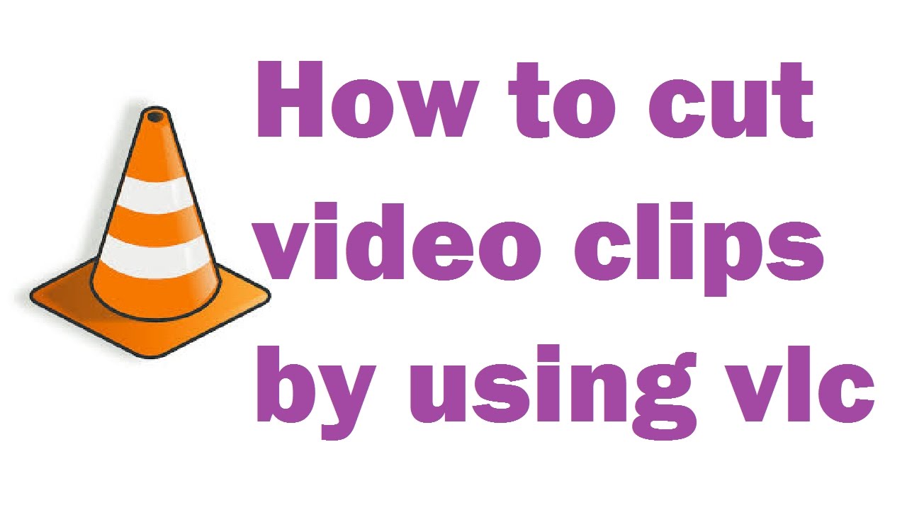 How To Cut Video Clips By Using Vlc Hindi YouTube
