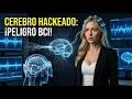 Hackeando tu CEREBRO: Los PELIGROS de las Interfaces Cerebro-Computadora (BCI)