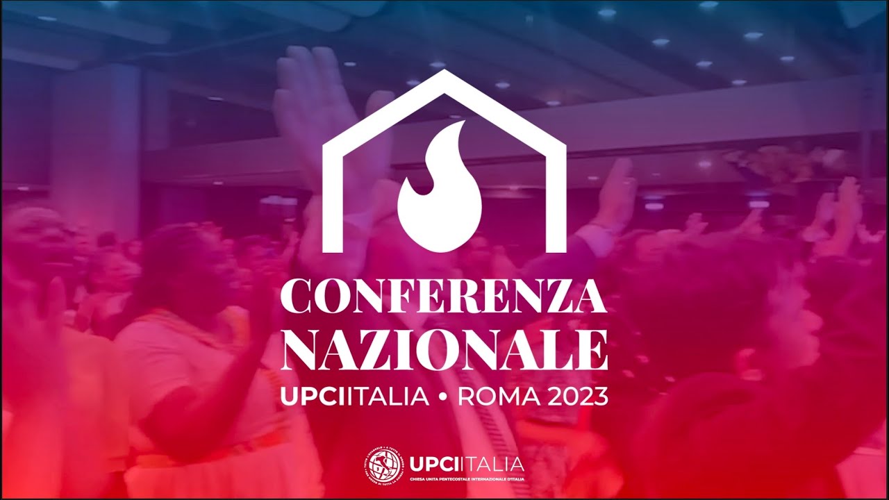 Conferenza Nazionale 2023 UPCI Italia YouTube