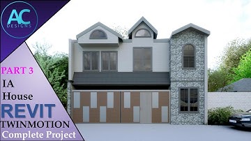 IA House | Part 3 | Complete Step By Step Project | Revit and Twinmotion Tutorial