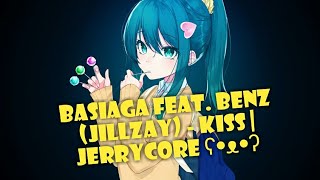 Basiaga feat. Benz (Jillzay) - KISS | JerryCore ʕ•ᴥ•ʔ Resimi
