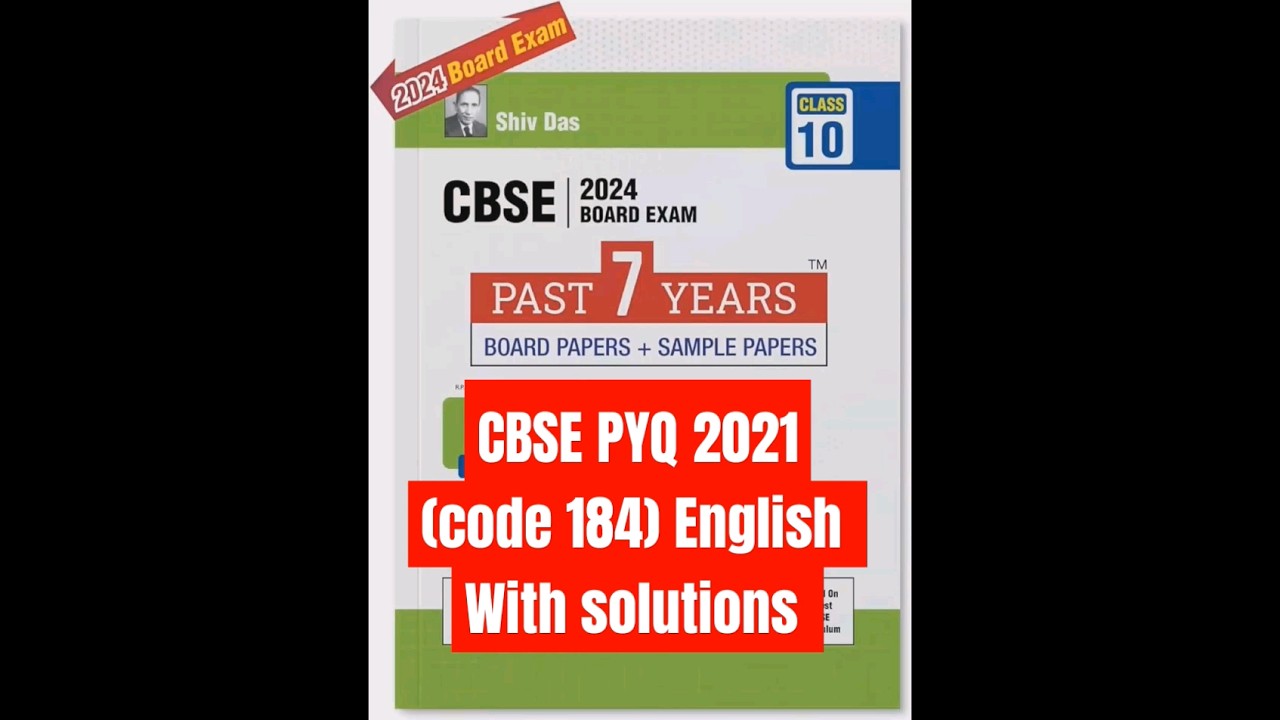 CBSE Class 10th English PYQ 2021 design With solution key|| book Shiv Das|| 