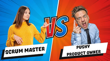 How to Handle a PUSHY PRODUCT OWNER (as a scrum master)