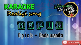 RAPUH #KARAOKE NADA WANITA