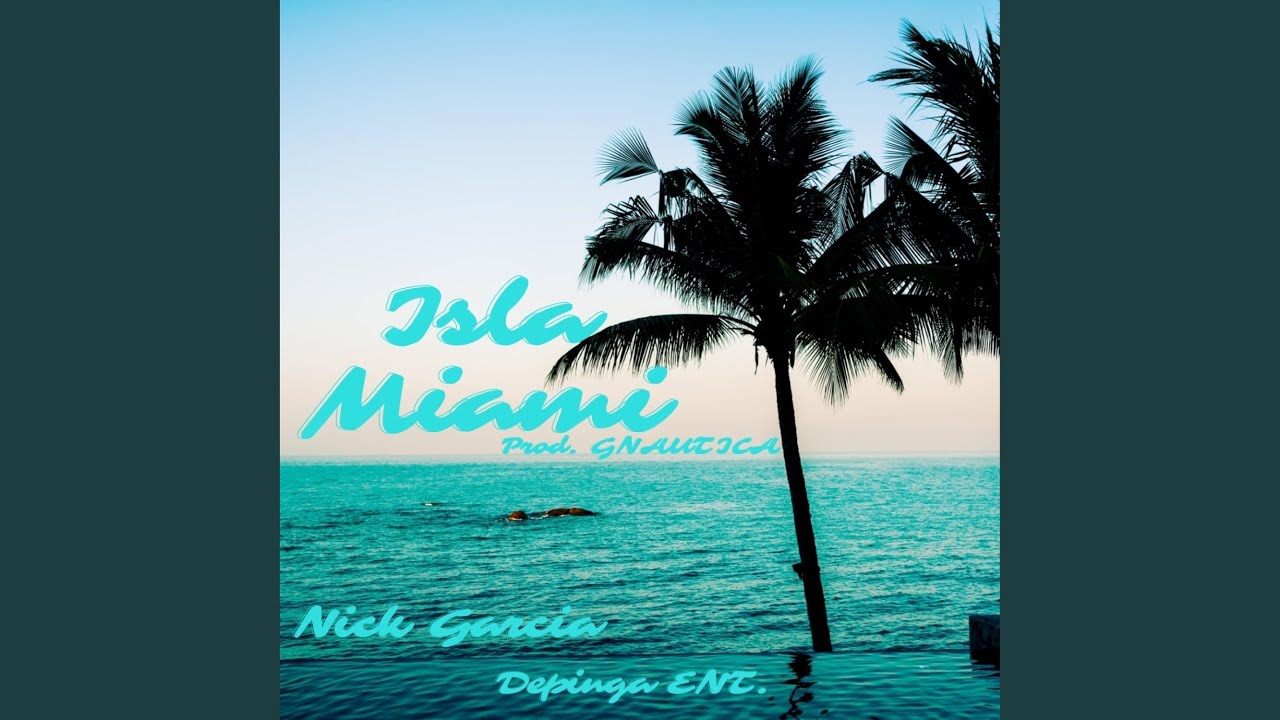 Watch Isla Miami (feat. Gnautica) on YouTube Watch Isla Miami (feat. Gnautica) on YouTube