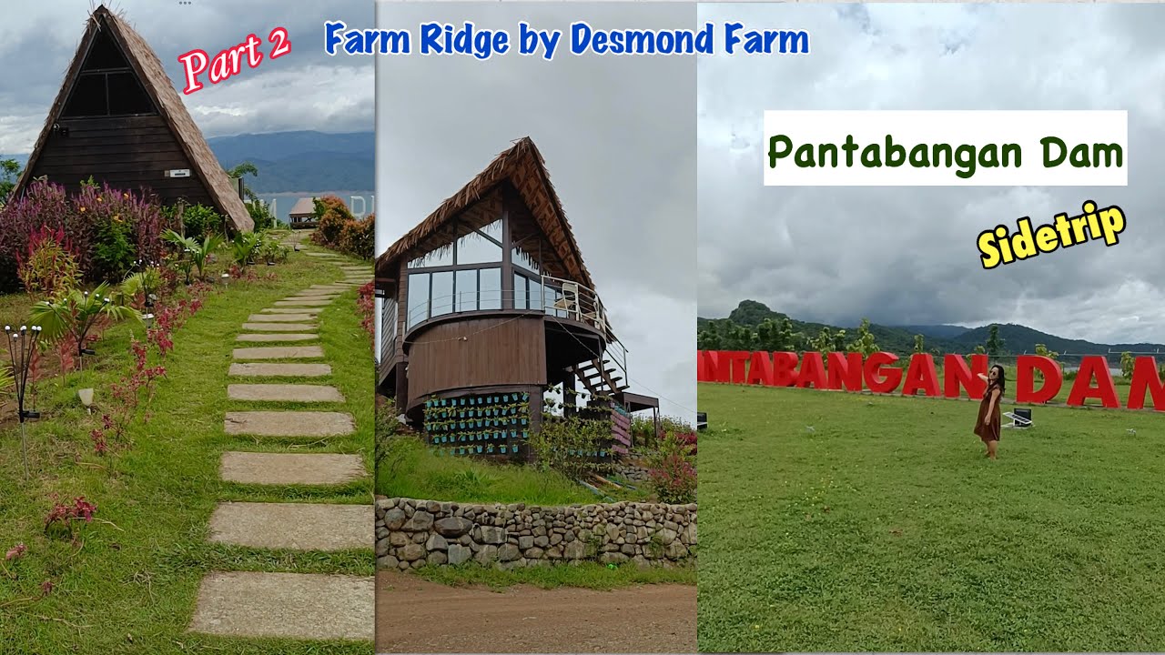 Part 2 - Tour @ Other Side Farm Ridge Cabanas & Sidetrip Pantabangan ...