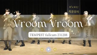 【4K】231208 TEMPEST - Vroom Vroom  FULL CAM