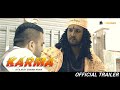 Karma  official trailer  team incorporate