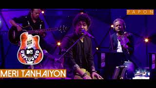 Meri Tanhaiyon - Papon | MTV Unplugged chords