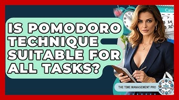Is Pomodoro Technique Suitable For All Tasks? - The Time Management Pro