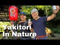 -Yakitori Yakiton And Yakisoba - Making All The Delicious Yaki In A Japanese Forest
