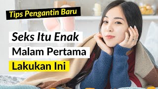 Buat Pengantin Baru, Tips Malam Pertama Hubungan Intim Setelah Menikah