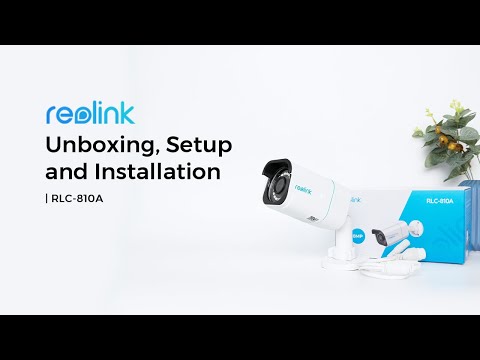 RLC-810A Unboxing, Setup & Installation | 4K 8MP PoE IP Camera with Person/Vehicle Detection