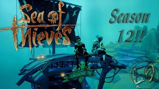 Time to FINALLY check out Season 12!! | Sea of Thieves