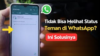 Cara Mengatasi Status WhatsApp Teman yang Tidak Muncul di WA Anda