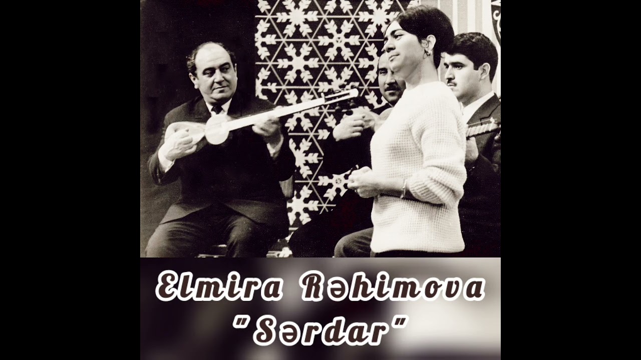 Obejrzyj Elmira Rəhimova "Sərdar" w YouTube Obejrzyj Elmira Rəhimova "Sərdar" w YouTube