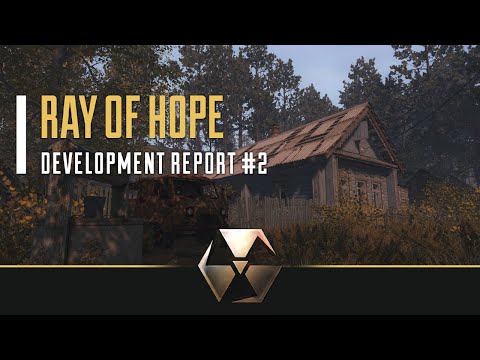 Ray of Hope. Development Report: Part 2 (4K UHD)