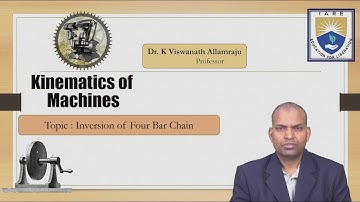 Inversion of Four Bar Chain by Dr. K Viswanath Allamraju