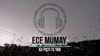 Ece Mumay - \