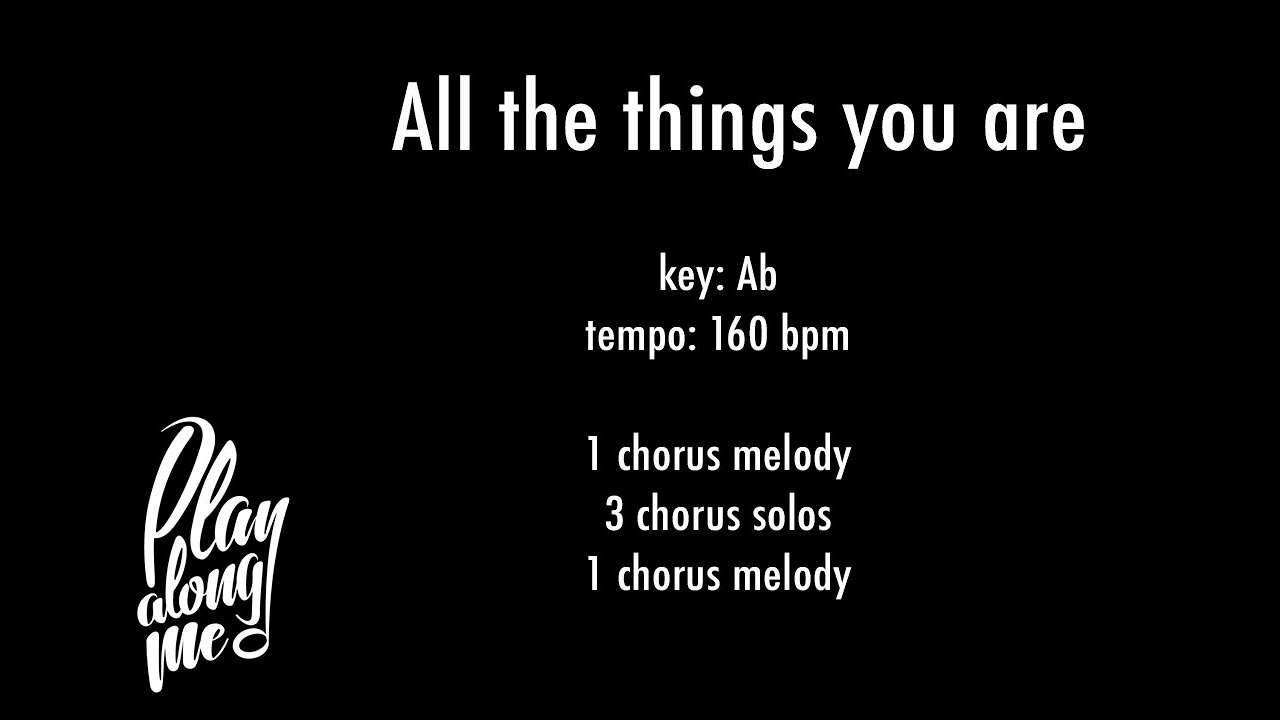 ALL THE THINGS YOU ARE (Ab) 160 bpm - backing track