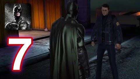 Batman: The Dark Knight Rises | Gameplay Walkthrough (Part 7) [APK/Android]
