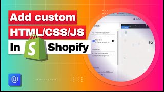 How to add custom HTML/CSS/JS in shopify theme