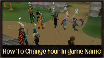 OSRS Tips: How To Change Your In Game Name