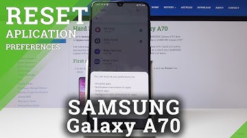 How to Reset App Settings in SAMSUNG Galaxy A70 - Origin Preferences of Apps