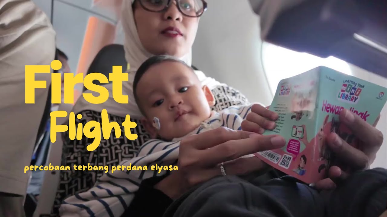 First Flight baby Elyasa Alfarras. YIA - SIN - BKK