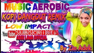 Musik Aerobic Kopi Dangdut Remix Low Impact