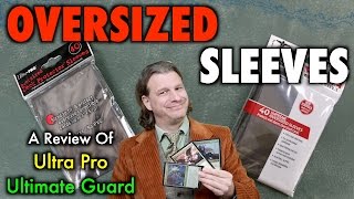 A Review of Ultra Pro and Ultimate Guard Oversized Sleeves for Oversized Magic: The Gathering Cards The Buff The Proper Use For Oversized Magic The Gathering Cards