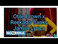 Jamila Otile Brown Ft Reekado Banks Lyrics Video Jamila Otile Brown Ft Reekado Banks Lyrics Video