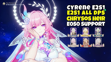 Cyrene E2S1 x E2S1 ALL DPS Chrysos Heir - E0S0 Support | Test MoC 12 | HSR