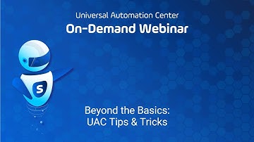 Beyond the Basics: UAC Tips and Tricks