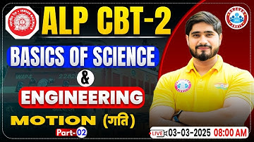 RRB ALP CBT 2 Classes 2024 | Motion #2 | Basics of Science & Engineering By Dharmendra Sir