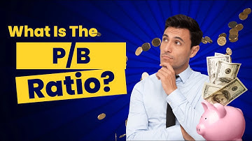 What is the P/B Ratio? | Simple Explanation and Examples