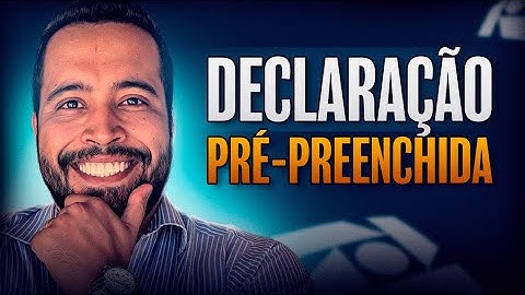 Tudo sobre Declaração Pré Preenchida 2023
