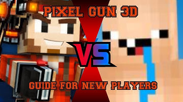 Pixel Gun 3D- Guide For Beginners!