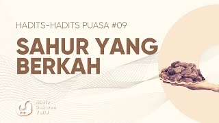 Keberkahan Sahur  Haditshadits Puasa 9   Dakwah Yufid Tv