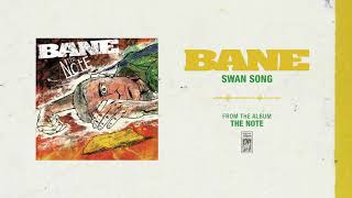 Watch Bane Swan Song video