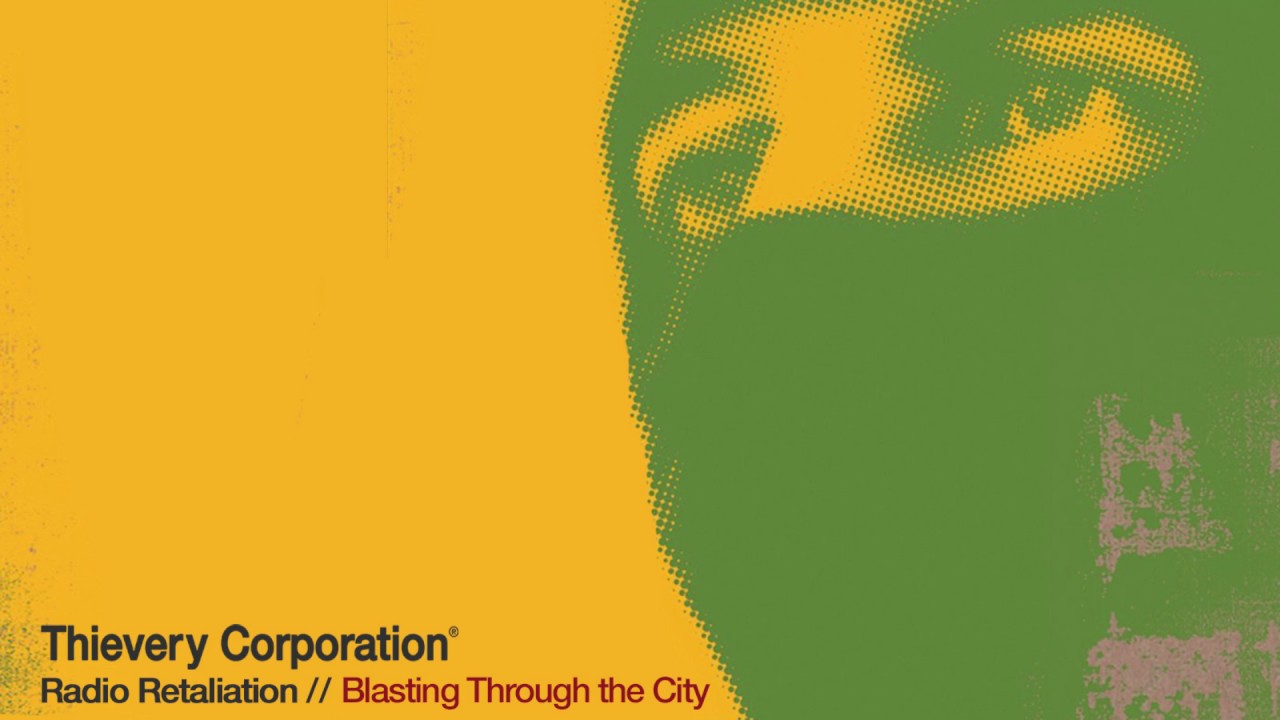 在 YouTube 上观看 Thievery Corporation - Blasting Through the City [Official Audio]