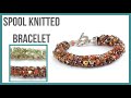 Spool Wire Knitted Bracelet Tutorial - Beaducation.com