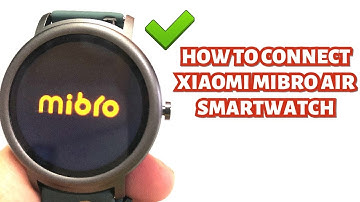 HOW TO CONNECT XIAOMI MIBRO AIR SMARTWATCH TO YOUR SMARTPHONE | TUTORIAL | ENGLISH