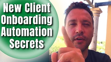 New Client Onboarding Automation Secrets