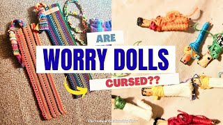 Worry Dolls Hidden Agenda: Protecting Your CHILD & HOME from CURSES! 🎎