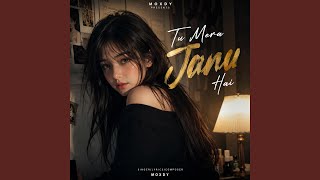 Tu Mera Janu Hai