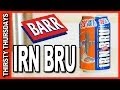 IRN BRU from BARR - Thirsty Thursdays