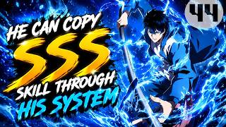 Ch. 44 - FROM WEAK TO INVINCIBLE: HIS SYSTEM LETS HIM PERFECT ANY SKILL INSTANTLY!